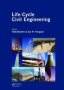 Life-cycle Civil Engineering - Proceedings Of The International Symposium On Life-cycle Civil Engineering Ialcce &  39 08 Held In Varenna Lake Como Italy On June 11 - 14 2008   Hardcover