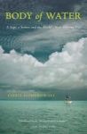 Body Of Water - A Sage A Seeker And The World& 39 S Most Elusive Fish Paperback