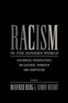Racism In The Modern World - Historical Perspectives On Cultural Transfer And Adaptation Paperback