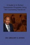 A Guide To In-school Suspension Programs Using The Counseling Handbook