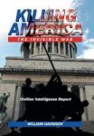 Killing America - The Invisible War Hardcover