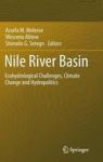 Nile River Basin - Ecohydrological Challenges Climate Change And Hydropolitics Hardcover 2014 Ed.