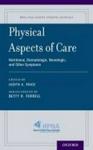 Physical Aspects Of Care - Nutritional Dermatologic Neurologic And Other Symptoms Paperback