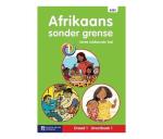 Afrikaans Sonder Grense Eerste Addisionele Taal : Graad 1 : Grootboek 1 Paperback Softback