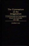The Gymnasium Of The Imagination