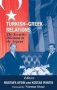 Turkish-greek Relations - The Security Dilemma In The Aegean   Hardcover