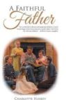 A Faithful Father Hardcover