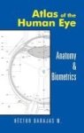Atlas Of The Human Eye - Anatomy & Biometrics Hardcover