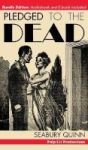 Pledged To The Dead - A Classic Pulp Fiction Novelette First Published In The October 1937 Issue Of Weird Tales Magazine: A Jule