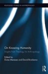On Knowing Humanity - Insights From Theology For Anthropology Hardcover