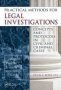 Practical Methods For Legal Investigations - Concepts And Protocols In Civil And Criminal Cases   Hardcover