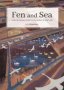 Fen And Sea - The Landscapes Of South-east Lincolnshire Ad 500-1700   Paperback