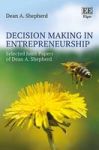 Decision Making In Entrepreneurship - Selected Joint Papers Of Dean A. Shepherd Hardcover