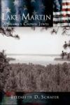 Lake Martin - Alabama& 39 S Crown Jewel Hardcover
