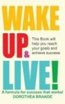 Wake Up And Live Hardcover