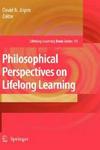 Philosophical Perspectives on Lifelong Learning