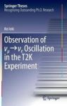 Observation Of _ _e Oscillation In The T2K Experiment Hardcover 1ST Ed. 2016