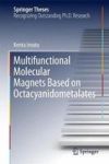 Multifunctional Molecular Magnets Based On Octacyanidometalates Hardcover 1ST Ed. 2017