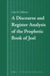 A Discourse And Register Analysis Of The Prophetic Book Of Joel Hardcover