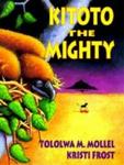 Kitoto The Mighty Hardcover