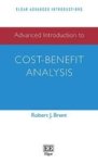 Advanced Introduction To Cost-benefit Analysis Hardcover