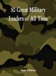 50 Great Military Leaders Of All Time Large Print Hardcover Large Type Edition