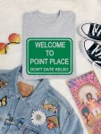 Welcome To Point Place T-Shirt