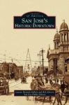 San Jose& 39 S Historic Downtown Hardcover