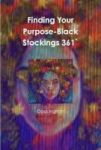 Finding Your Purpose-black Stockings 361& 39 Hardcover