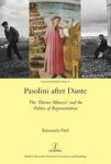 Pasolini After Dante - The & 39 Divine Mimesis& 39 And The Politics Of Representation Hardcover