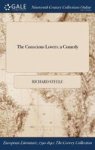The Conscious Lovers: A Comedy Hardcover