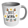 Just Wing It - Printed Grey 2 Tone Mug