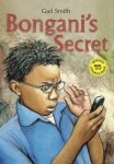 Bongani's Secret: Bongani's Secret Gr 4 - 7 - Gail Smith Paperback