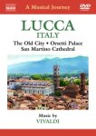 Musical Journey: Lucca - Italy DVD
