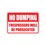 Trespassers No Dumping Sign