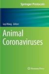 Animal Coronaviruses 2016 Hardcover 1ST Ed. 2016