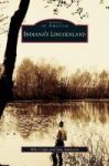 Indiana& 39 S Lincolnland Hardcover