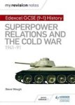 My Revision Notes: Edexcel Gcse 9-1 History: Superpower Relations And The Cold War 1941-91 Paperback