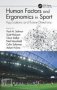 Human Factors And Ergonomics In Sport - Applications And Future Directions   Hardcover