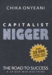 Capitalist Nigger : The Road To Success