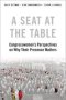 A Seat At The Table - Congresswomen&  39 S Perspectives On Why Their Presence Matters   Hardcover