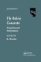 Fly Ash In Concrete - Properties And Performance   Paperback