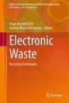 Electronic Waste - Recycling Techniques Hardcover 2015 Ed.