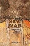 Old Conflict New War: Israels Politics Toward The Palestinians