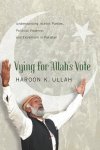Vying For Allah's Vote: Understanding Islamic Parties Political Violence And Extremism In Pakistan South Asia In World Affairs