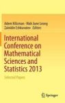 International Conference On Mathematical Sciences And Statistics 2013 - Selected Papers Hardcover 2014 Ed.