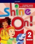 Shine On : Level 2: Student Book With Extra Practice Paperback