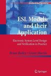 Esl Models And Their Application: Electronic System Level Design And Verification In Practice Embedded Systems