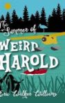 The Summer Of Weird Harold Hardcover