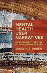 Mental Health User Narratives: New Perspectives On Illness And Recovery